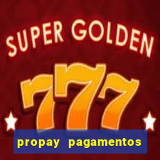 propay pagamentos ltda jogos